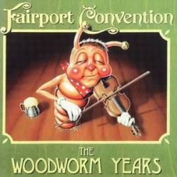 Fairport Convention : The Woodworm Years